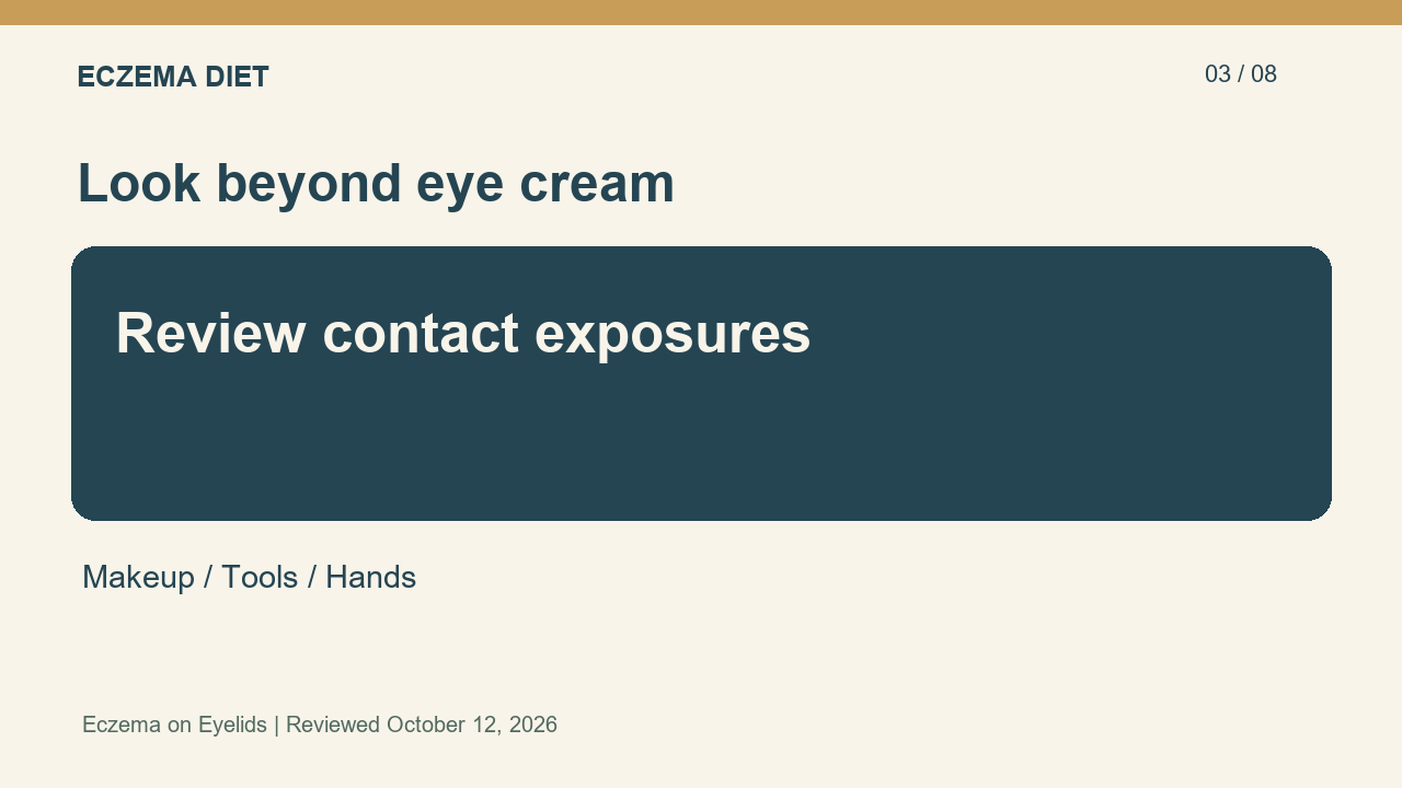 Review contact exposures; Makeup / Tools / Hands